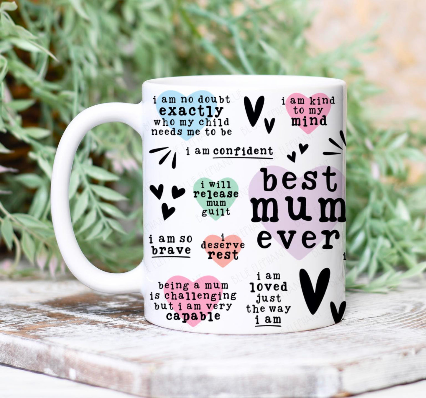 Best Mum Ever Positive Affirmations Mug