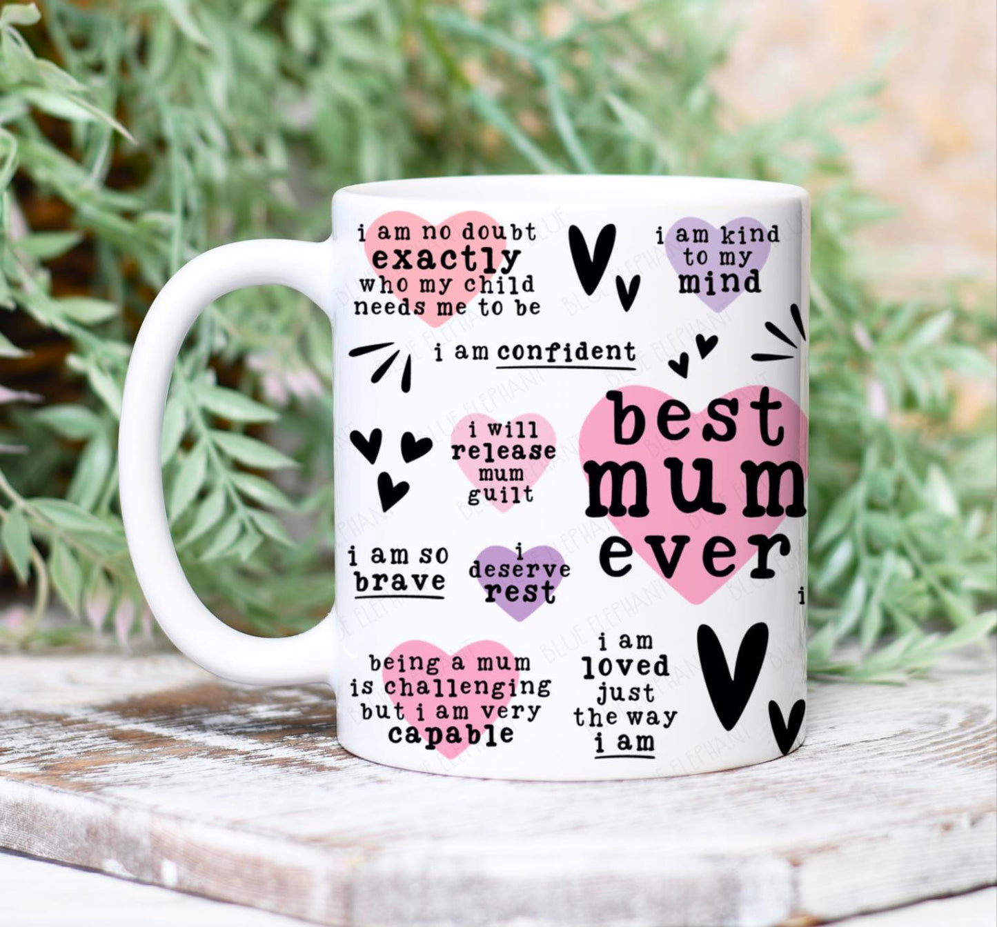 Best Mum Ever Positive Affirmations Mug